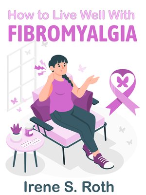 cover image of How to Live Well With Fibromyalgia